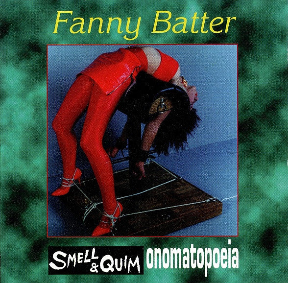 Smell & Quim And Onomatopoeia : Fanny Batter (CD)